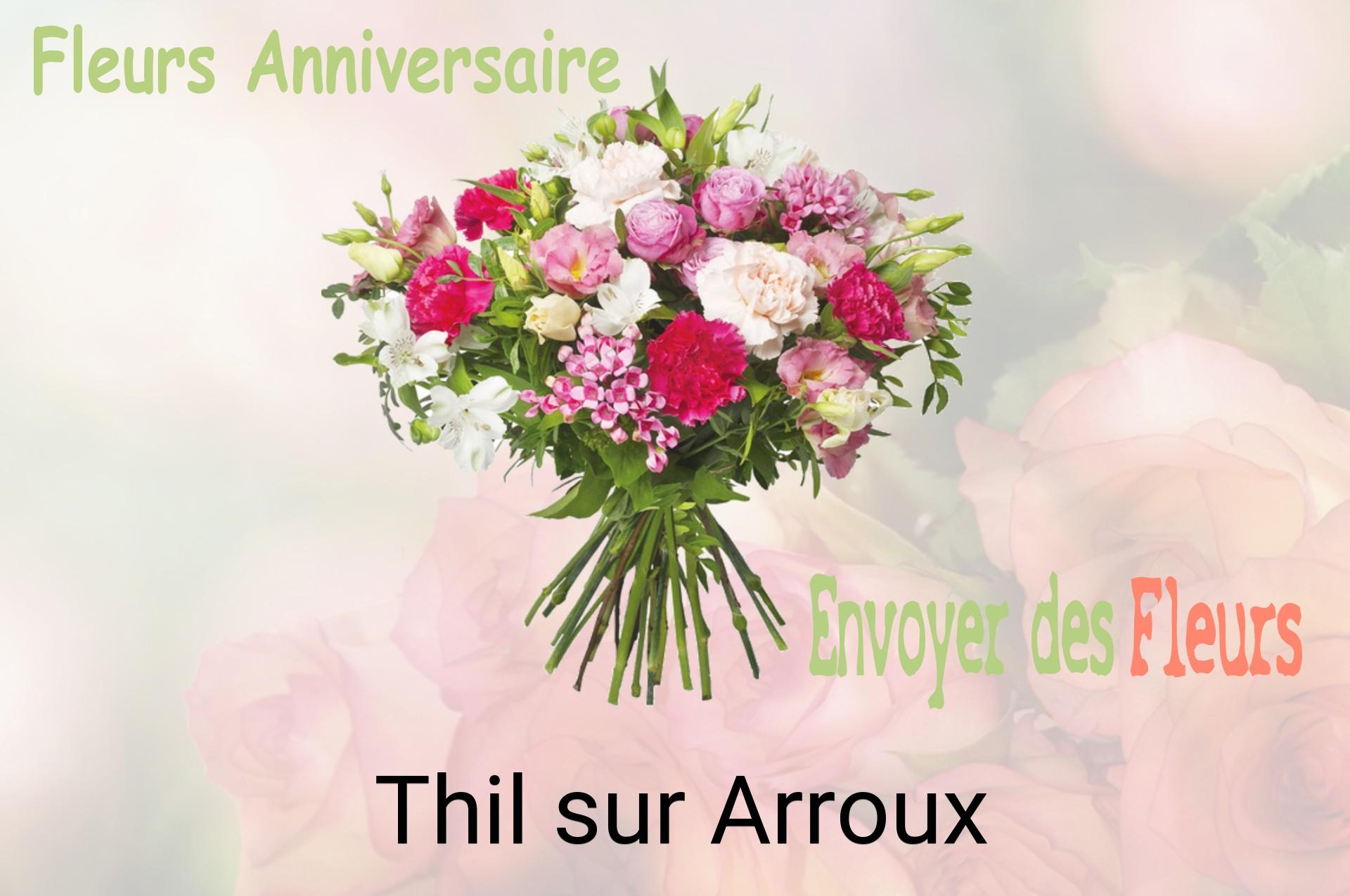 Bouquet de fleurs d’anniversaire livré à Thil-sur-Arroux